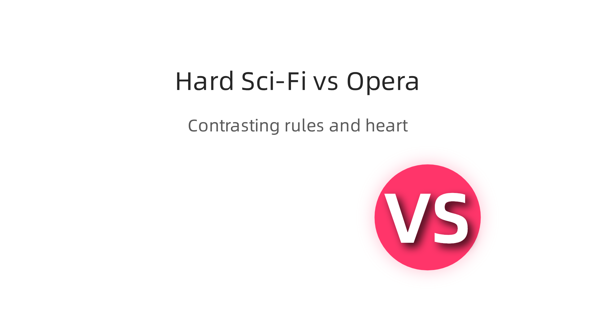 A comparison between Hard Sci-Fi and Space Opera, highlighting their distinct appeals to readers.